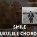 Smile ukulele Chords